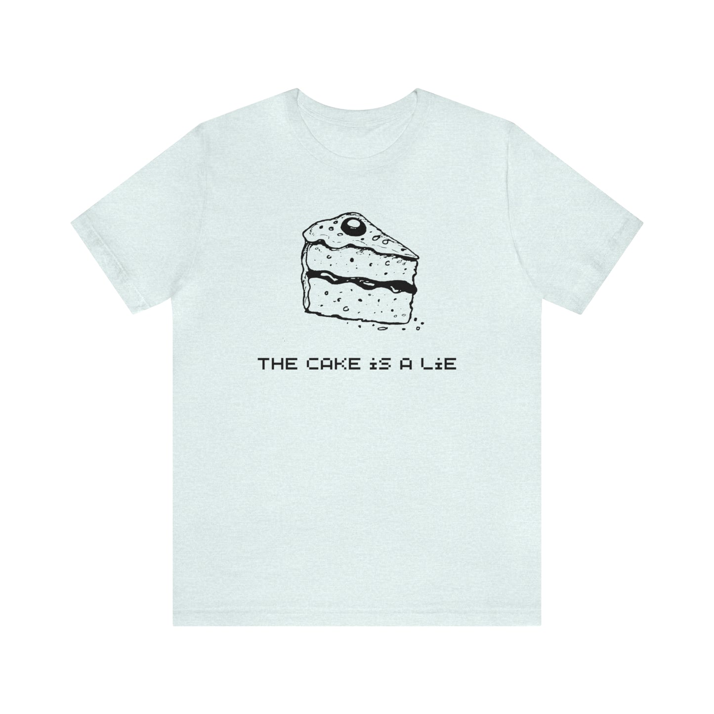 The Cake is a Lie Short Sleeve Tee