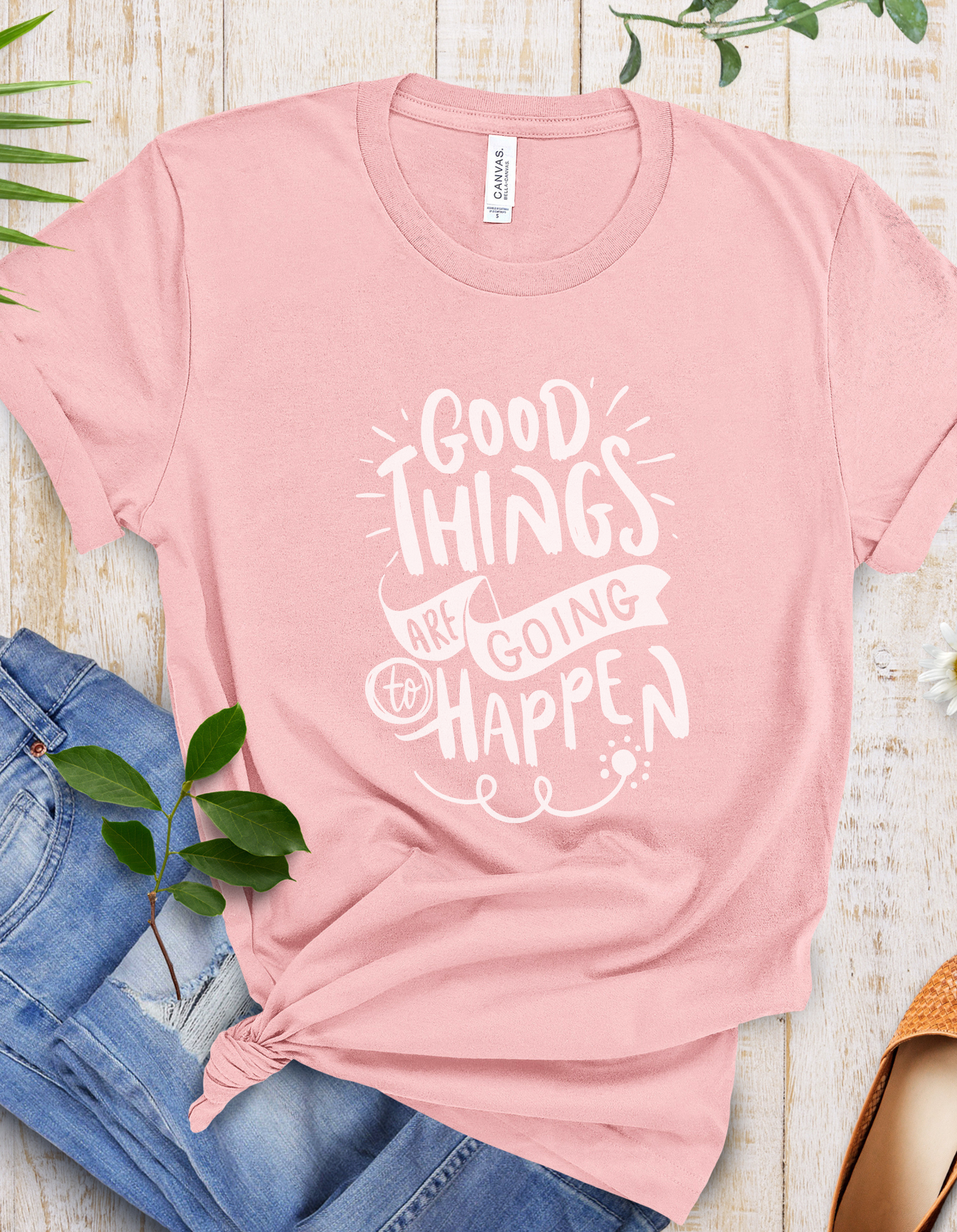 Good Things Are Going To Happen T-Shirt