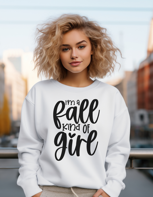 I'm a Fall Kind of Girl Sweatshirt