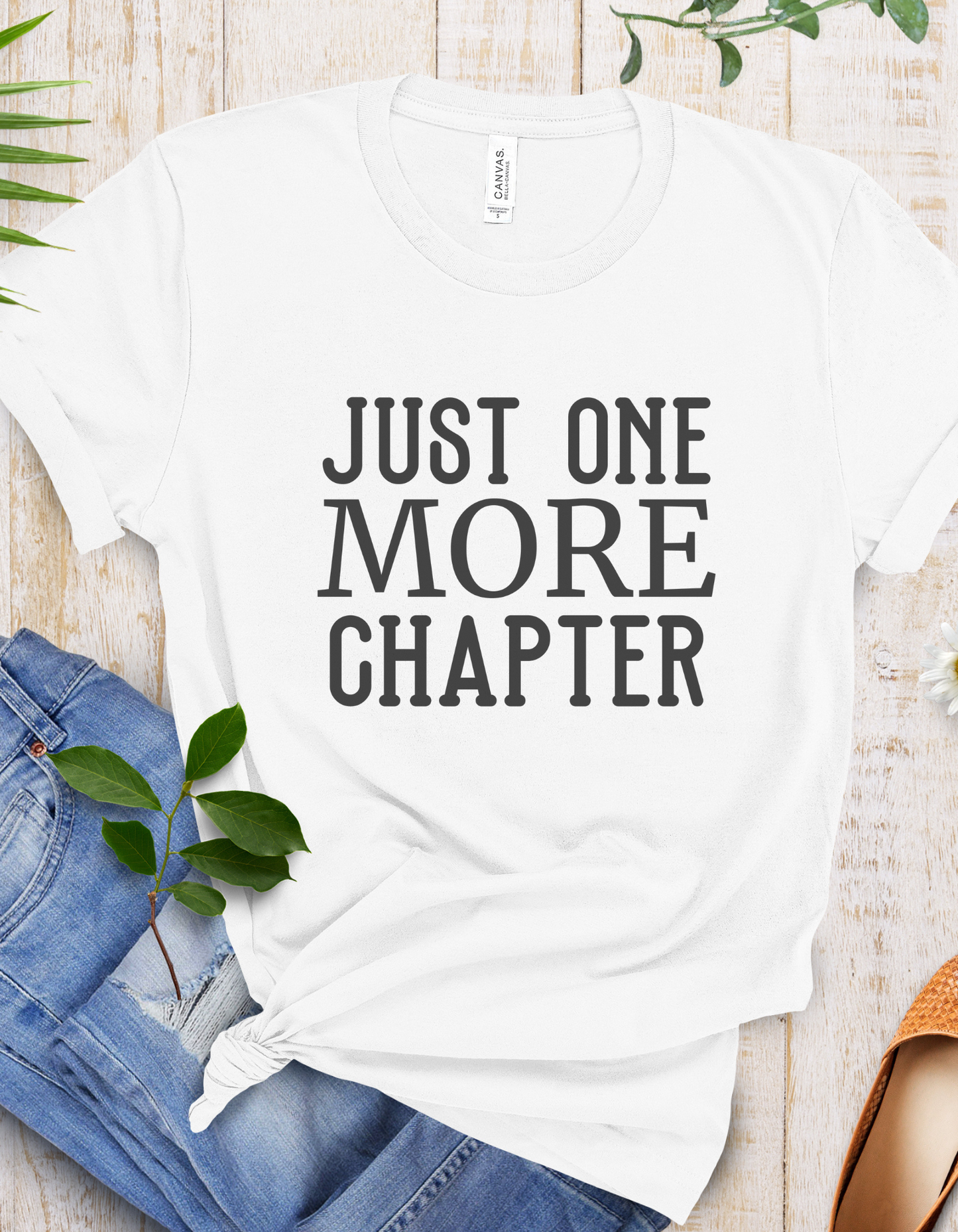 Just One More Chapter T-Shirt