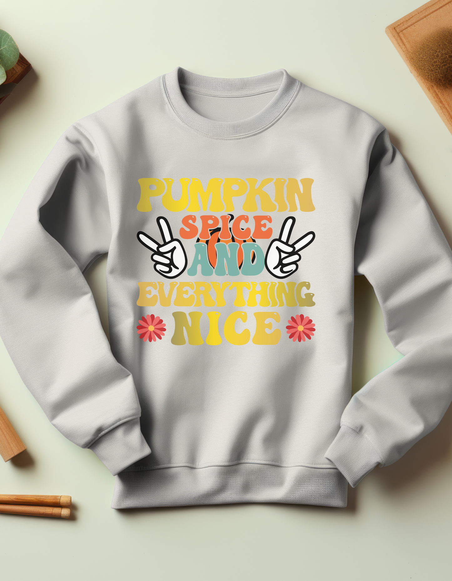 Pumpkin Spice and Everything Nice Super Color Sweatshirt