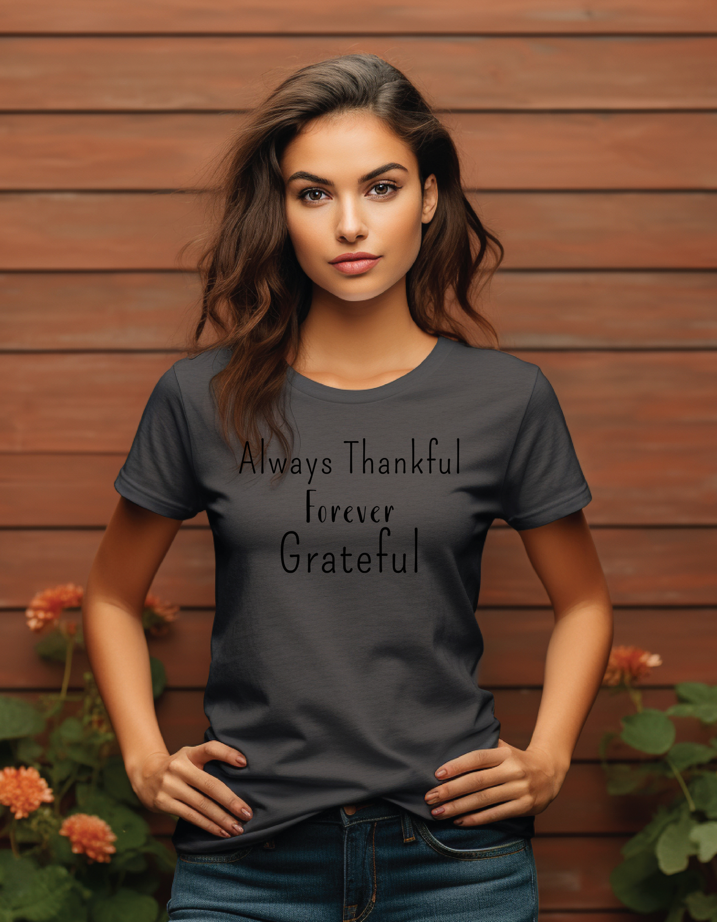 Always Thankful Forever Grateful T-Shirt