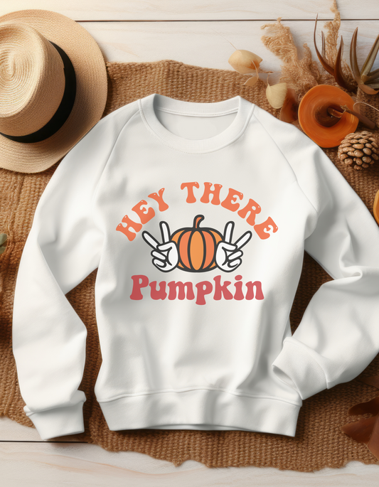 Hey There Pumpkin Sweatshirt