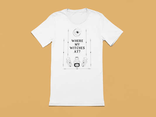 Where My Witches At Graphic T-Shirt